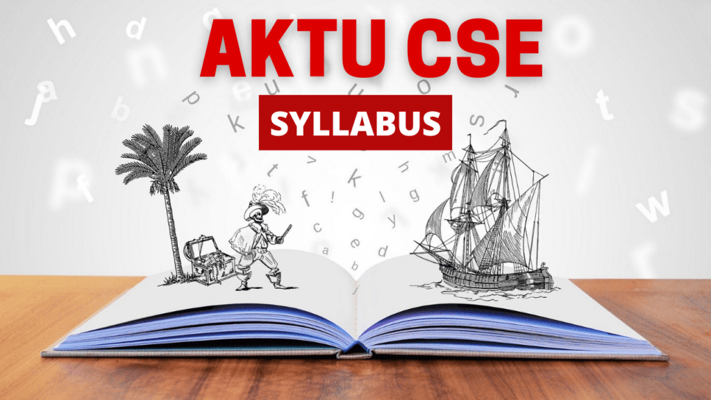 AKTU B.TECH CSE All YEAR SYLLABUS