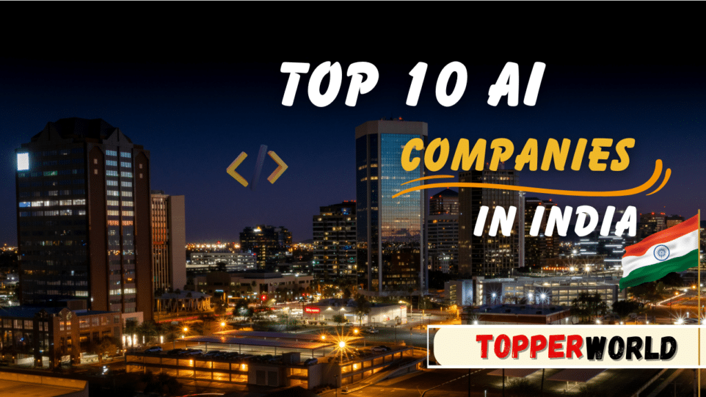 Top 10 AI companies in India​